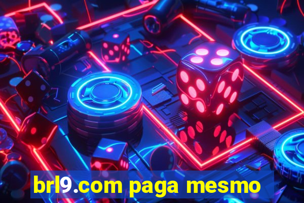 brl9.com paga mesmo