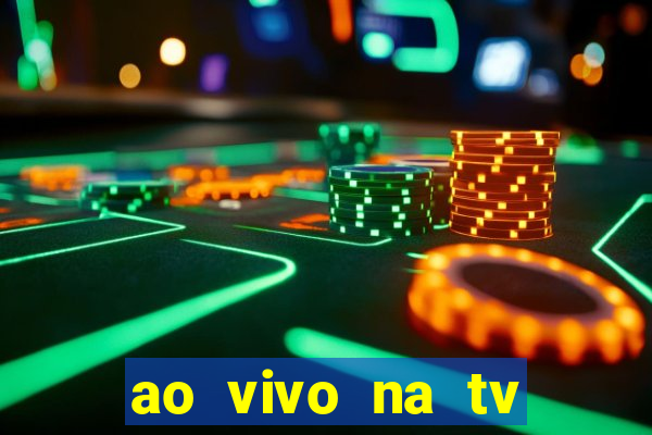 ao vivo na tv real madrid x leganes