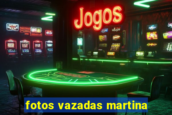 fotos vazadas martina