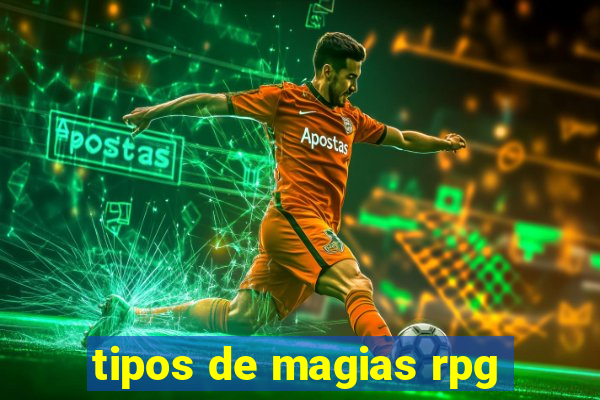 tipos de magias rpg