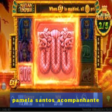 pamela santos acompanhante