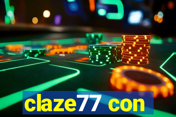 claze77 con