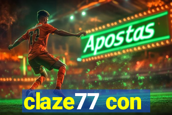 claze77 con
