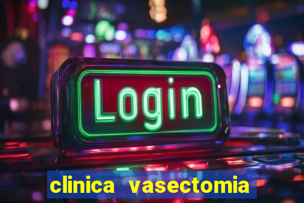 clinica vasectomia porto alegre
