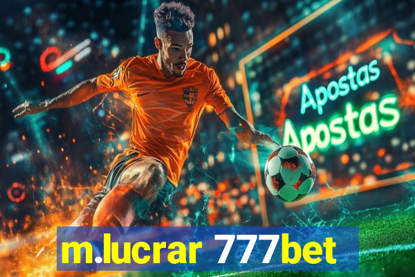 m.lucrar 777bet