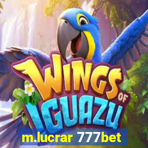 m.lucrar 777bet