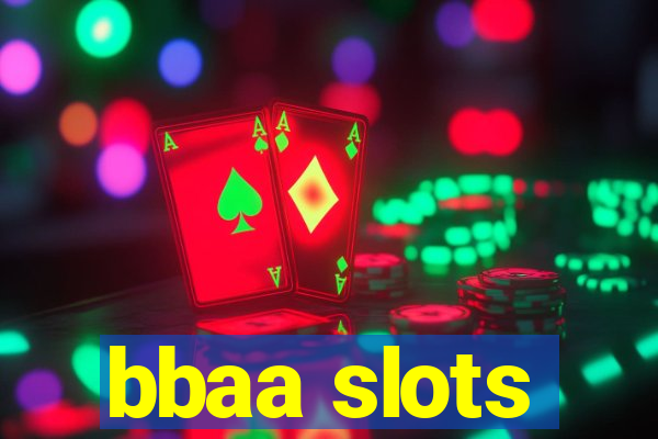 bbaa slots