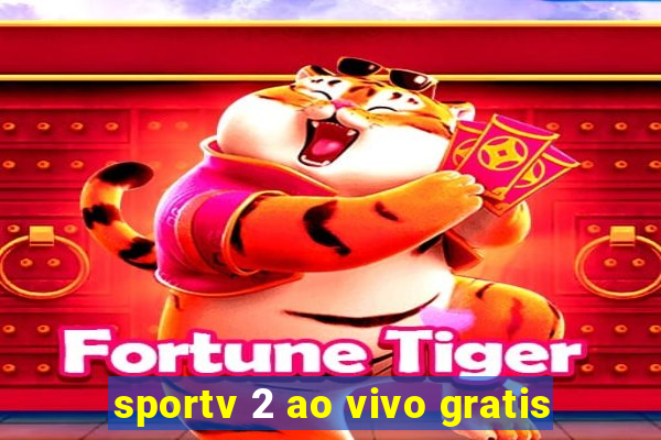 sportv 2 ao vivo gratis