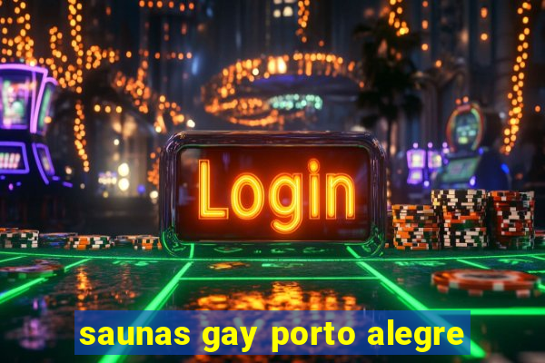saunas gay porto alegre