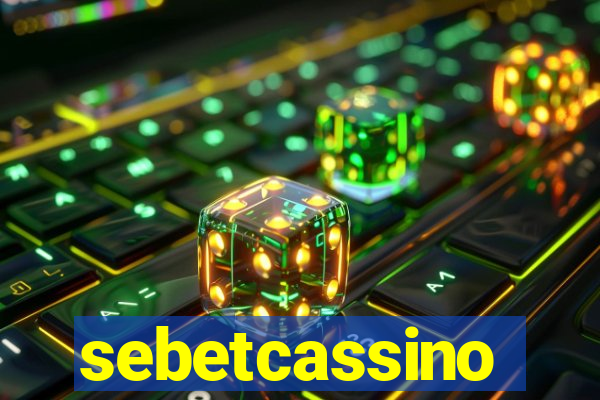 sebetcassino