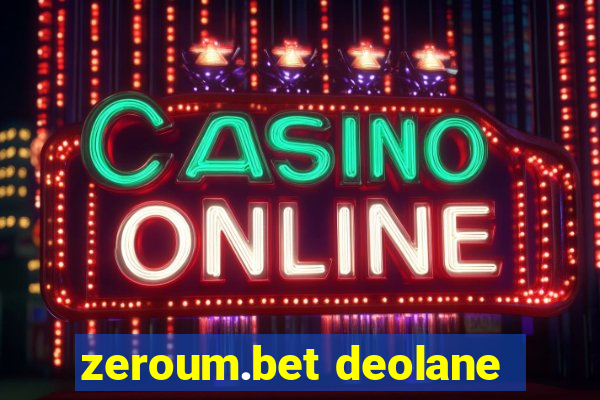 zeroum.bet deolane