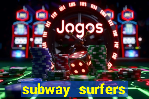 subway surfers deposito minimo 1 real