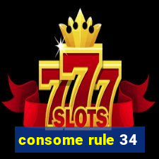 consome rule 34