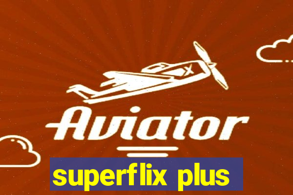 superflix plus