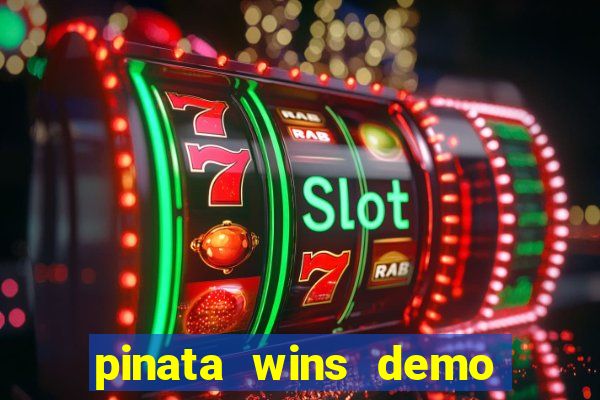 pinata wins demo com funcionalidade
