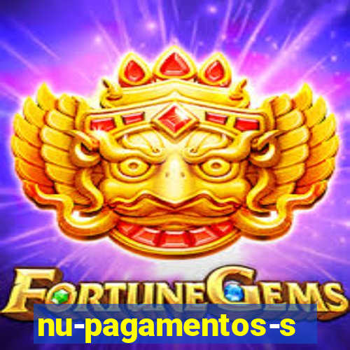 nu-pagamentos-s-a