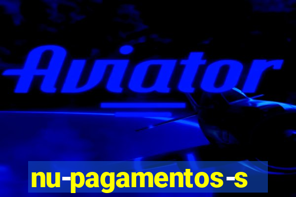 nu-pagamentos-s-a