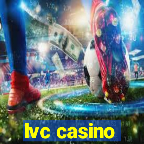 lvc casino