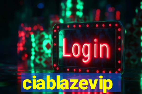 ciablazevip