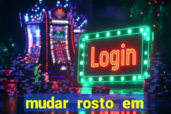 mudar rosto em fotos online