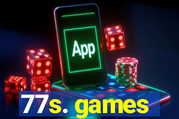 77s. games