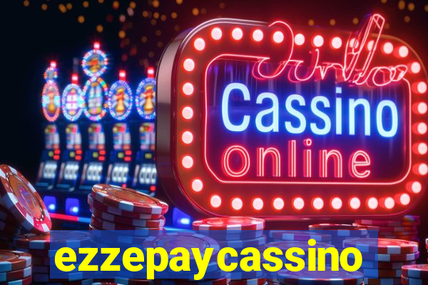 ezzepaycassino