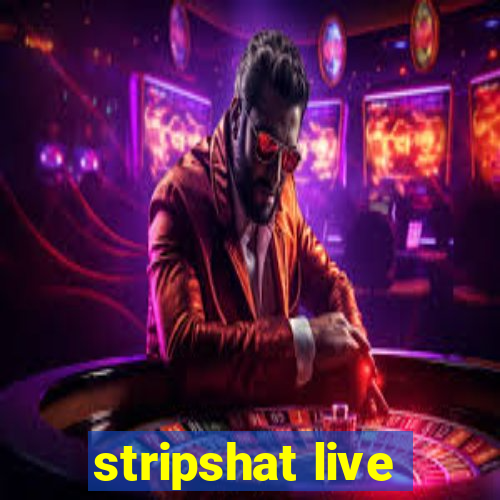 stripshat live