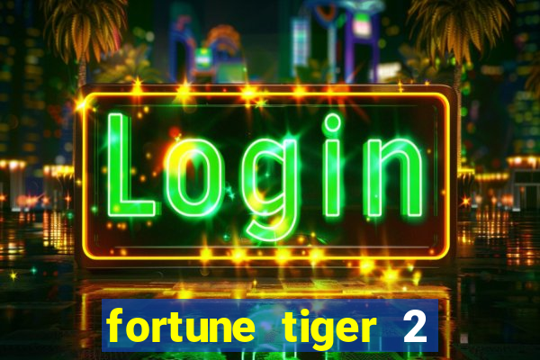 fortune tiger 2 revenge demo grátis