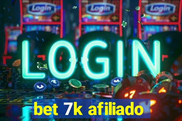 bet 7k afiliado