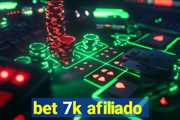bet 7k afiliado