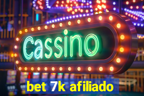bet 7k afiliado