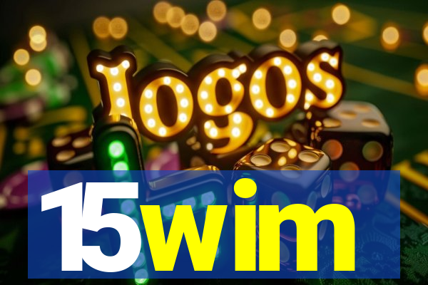 15wim