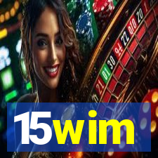 15wim