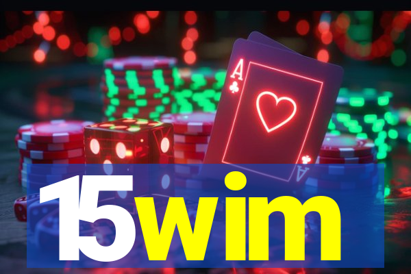 15wim