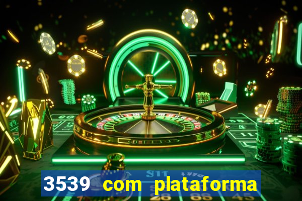 3539 com plataforma de jogos