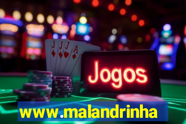 www.malandrinhas