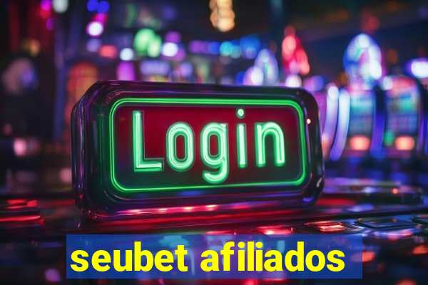 seubet afiliados