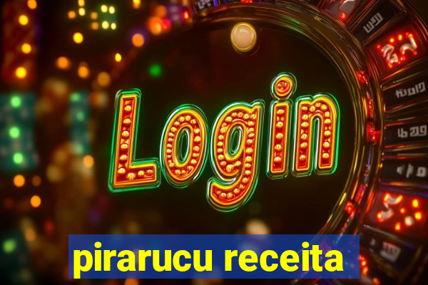 pirarucu receita