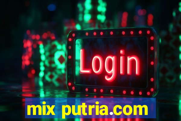 mix putria.com