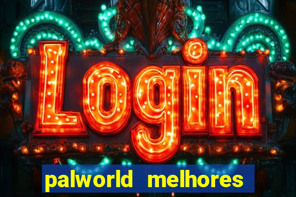 palworld melhores pals para trabalho