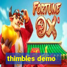 thimbles demo