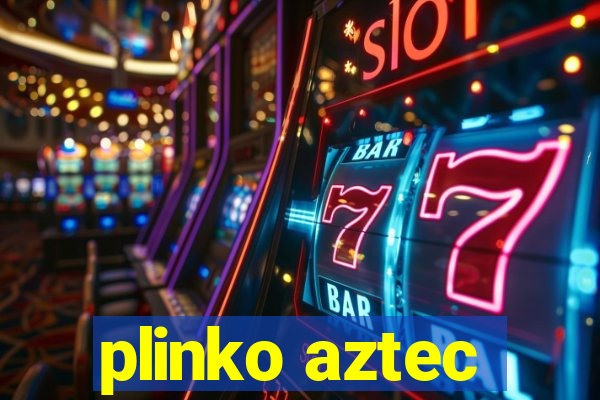 plinko aztec