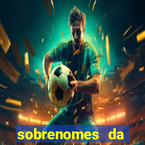 sobrenomes da realeza medieval