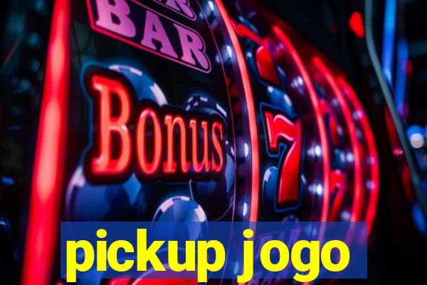 pickup jogo