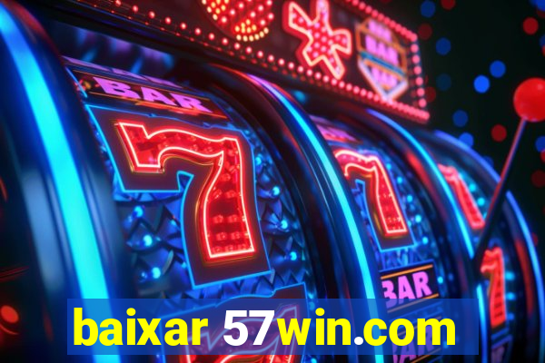 baixar 57win.com