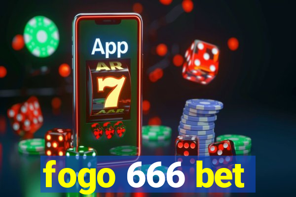 fogo 666 bet