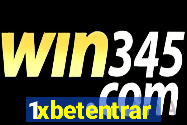1xbetentrar
