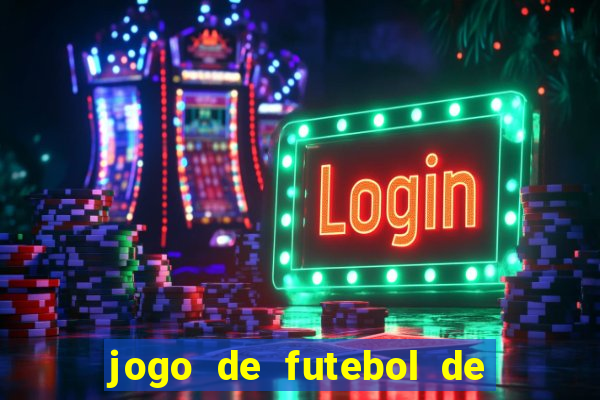 jogo de futebol de montar seu time