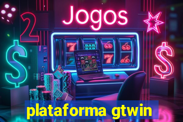plataforma gtwin