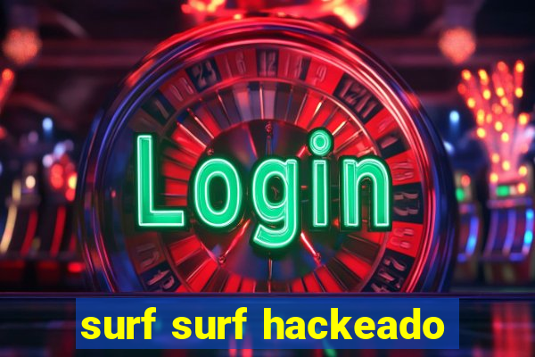 surf surf hackeado